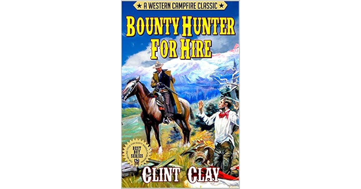 Bounty Hunter For Hire A Campfire Classic Edition (Expanded Edition