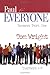 Paul for Everyone: Romans, Part One Chapters 1-8