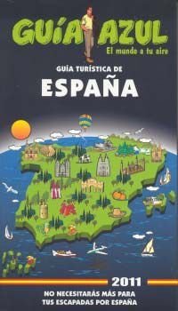 Guia turistica de Espana 2011 / Spain's Travel Guide 2011 (Spanish Edition)