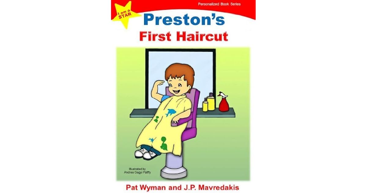 Preston's First Haircut by Pat Wyman