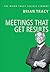 Meetings That Get Results