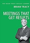 Meetings That Get...