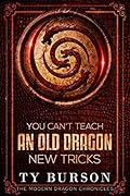 You Can't Teach an Old Dragon New Tricks
