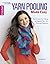 Yarn Pooling Made Easy: Tec...