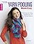 Yarn Pooling Made Easy by Marly Bird