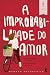 A Improbabilidade do Amor