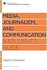 Media, Journalism, and Communication: A Student's Guide (Reclaiming the Christian Intellectual Tradition) Book cover for Media, Journalism, and Communication: A Student's Guide (Reclaiming the Christian Intellectual Tradition)