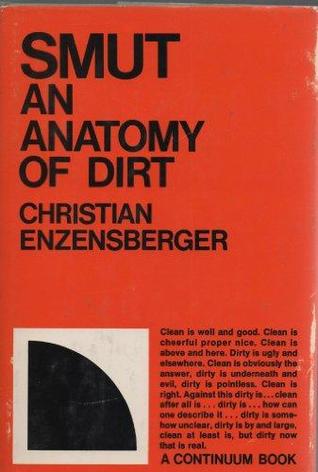 Smut;: An anatomy of dirt (A Continuum book)