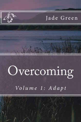 Overcoming: Volume 1: Adapt (Paperback)