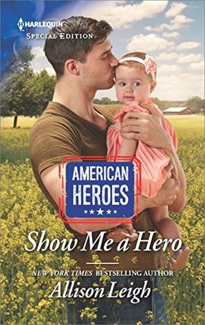 Show Me a Hero: A Military Secret Baby Contemporary Romance (American Heroes Book 40)