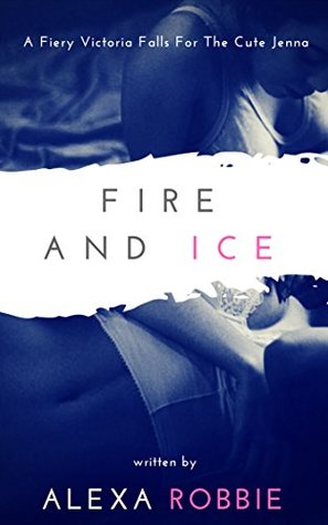 Fire and Ice: When Two Worlds Collide (Kindle Edition)