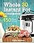 Whole 30 Instant Pot Cookbo...