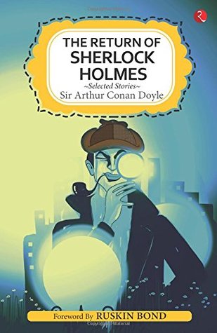 The Return of Sherlock Holmes and Selected Stories