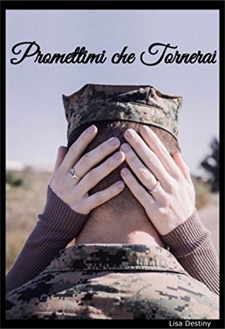 Promettimi che tornerai (Italian Edition)
