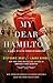 My Dear Hamilton
