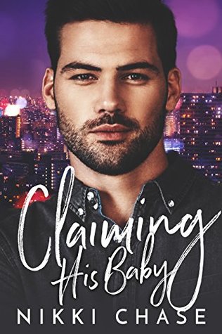 Claiming His Baby (Kindle Edition)