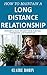 How to Maintain a Long-Distance Relationship by Claire Robin