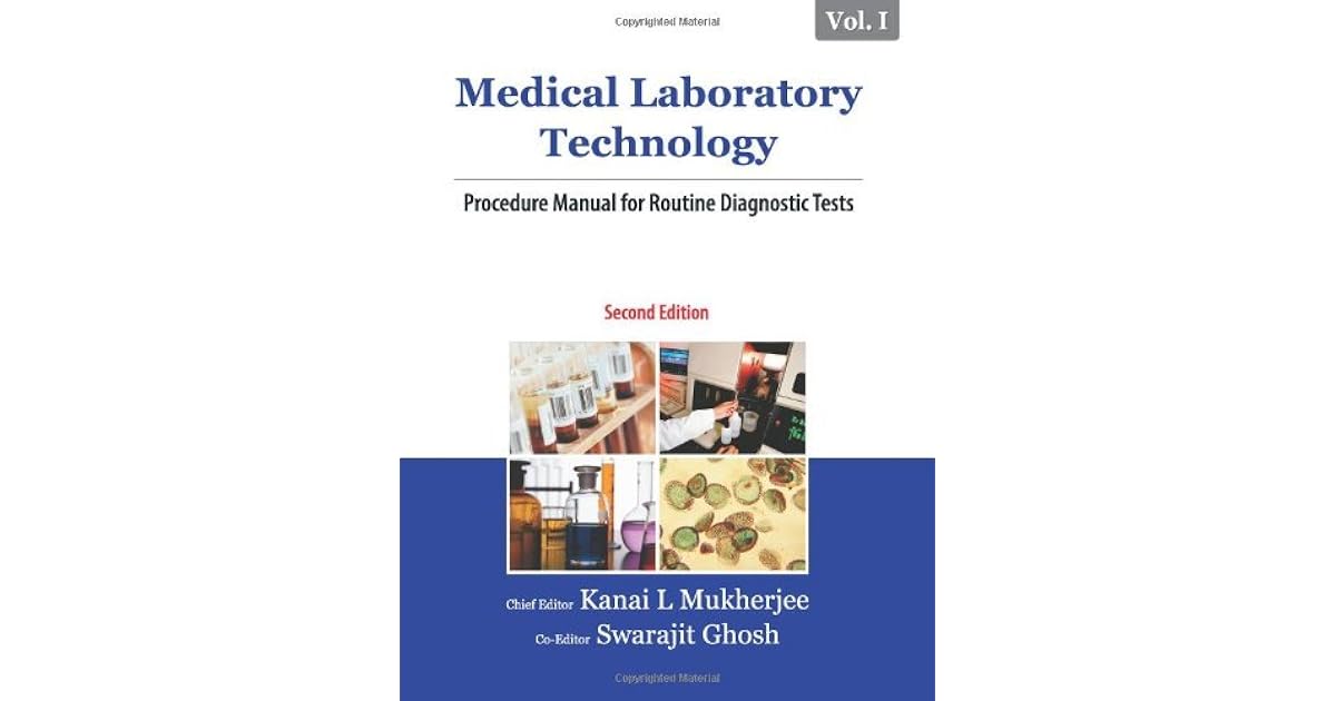 Medical Laboratory Technology (Volume 1) Procedure Manual for Routine