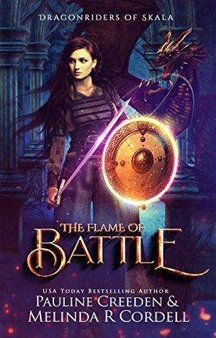 The Flame of Battle (Dragonriders of Skala, #1)
