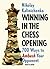 Winning in the Chess Opening: 700 Ways to Ambush Your Opponent