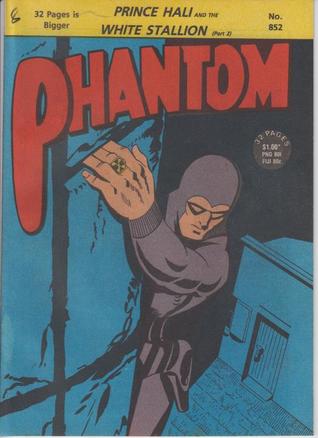 The Phantom #852: Prince Hali and the White Stallion, Part 2 (Unknown Binding)