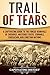 Trail of Tears: A Captivati...