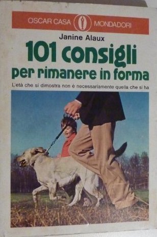 101 consigli per rimanere in forma