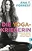 Die Yoga-Kriegerin: Power f...