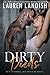 Dirty Deeds (Get Dirty, #3)