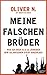 Meine falschen Brüder by Oliver N.