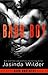 Badd Boy by Jasinda Wilder