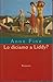 Lo diciamo a Liddy?: Una commedia agra