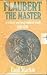Flaubert the master: A crit...