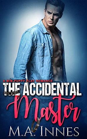 The Accidental Master (The Accidental Master #1)