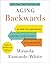 Aging Backwards by Miranda Esmonde-White