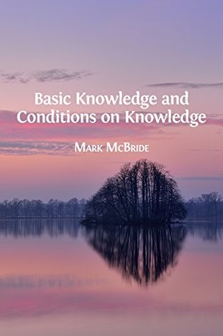 Basic Knowledge and Conditions on Knowledge (Kindle Edition)