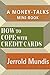 How to Cope with Credit Cards (A Money-Talks Mini-Book)