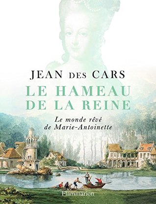 Le Hameau de la Reine (Kindle Edition)