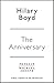 The Anniversary by Hilary Boyd