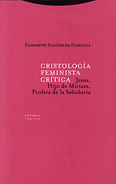 Cristología feminista crítica: Jesús, hijo de Miriam, profeta de la Sabiduría