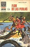 Flor de las Perlas by Emilio Salgari