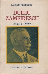 Duiliu Zamfirescu. Viața și opera