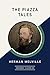 The Piazza Tales by Herman Melville