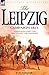 The Leipzig Campaign by F.N. Maude