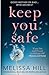 Keep You Safe