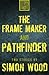 The Frame Maker and Pathfinder
