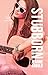 Stubborn (Stubborn #1)