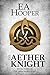 The Aether Knight (Greatbor...