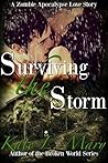 Surviving the Storm (A Zombie Apocalypse Love Story #6) Surviving the Storm (A Zombie Apocalypse Love Story #6)