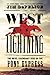 West Like Lightning: The Brief, Legendary Ride of the Pony Express